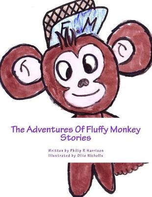 Book cover for The Adventures Of Fluffy Monkey Stories