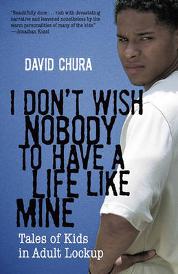 Book cover for I Don't Wish Nobody to Have a Life like Mine