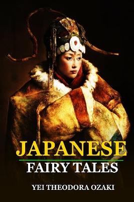 Book cover for JAPANESE FAIRY TALES BY YEI THEODORA OZAKI ( Classic Edition )