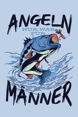 Book cover for Angeln nur was fur manner