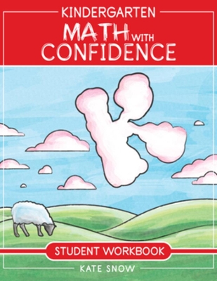 Cover of Kindergarten Math With Confidence Student Workbook