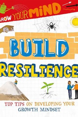 Cover of Grow Your Mind: Build Resilience
