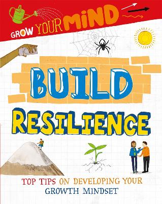 Book cover for Grow Your Mind: Build Resilience