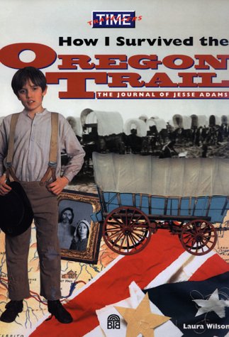 Cover of How I Survived the Oregon Trail