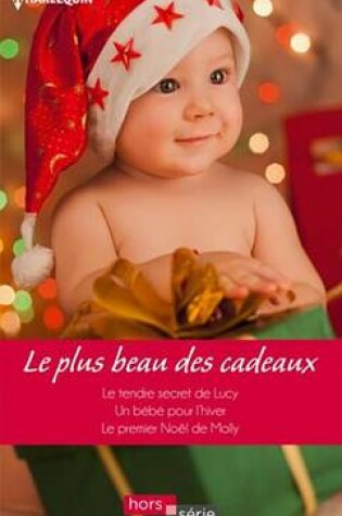 Cover of Le Plus Beau Des Cadeaux