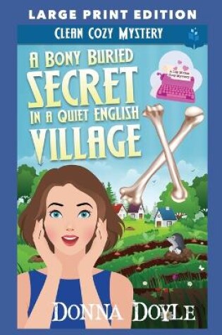 Cover of A Bony Buried Secret In A Quiet English Village