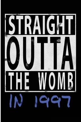Book cover for Straight Outta The Womb in 1997