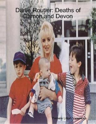 Book cover for Darlie Routier: Deaths of Damon and Devon