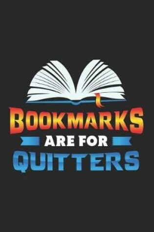 Cover of Bookmarks Are for Quitters