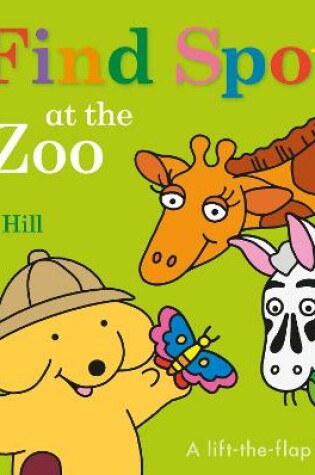 Cover of Find Spot at the Zoo