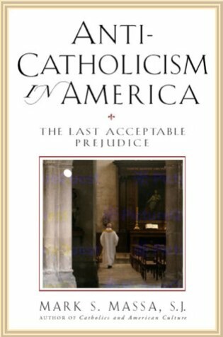 Cover of Anti-Catholicism in America