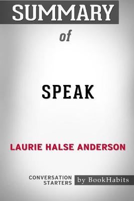 Book cover for Summary of Speak by Laurie Halse Anderson