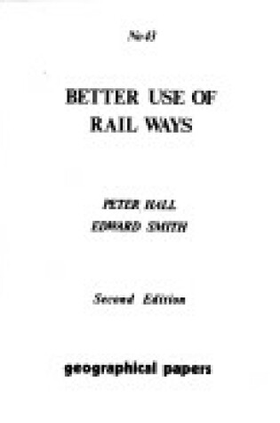 Cover of Better Use of Railways