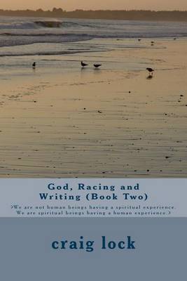 Book cover for God, Racing and Writing (Book Two)