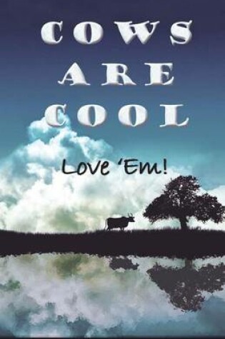 Cover of Cow Are Cool! Love 'Em