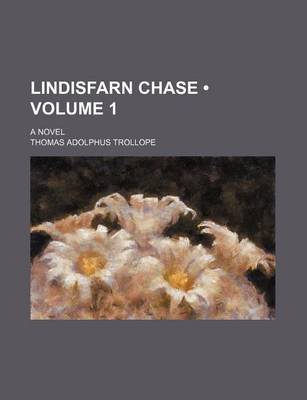 Book cover for Lindisfarn Chase (Volume 1); A Novel