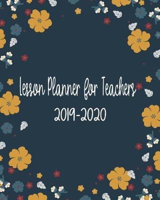 Book cover for Lesson Planner for Teachers 2019-2020