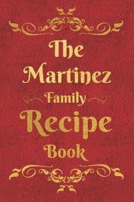 Book cover for The Martinez Family Recipe Book