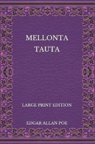 Cover of Mellonta Tauta - Large Print Edition