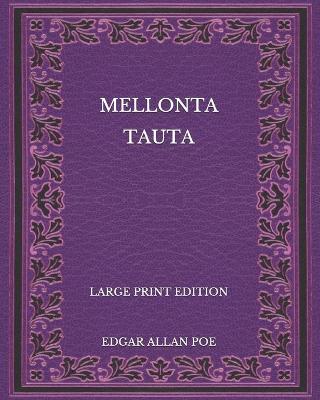Book cover for Mellonta Tauta - Large Print Edition