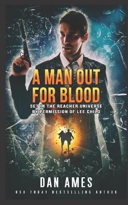 Book cover for A Man Out For Blood