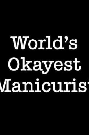 Cover of World's Okayest Manicurist