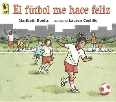 Book cover for El Futbol Me Hace Feliz (Happy Like Soccer)