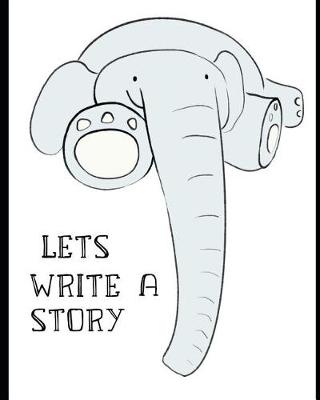 Book cover for Let Write a Story