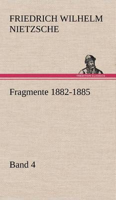 Book cover for Fragmente 1882-1885, Band 4