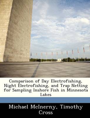 Book cover for Comparison of Day Electrofishing, Night Electrofishing, and Trap Netting for Sampling Inshore Fish in Minnesota Lakes