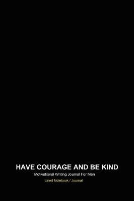 Book cover for Have courage and be kind