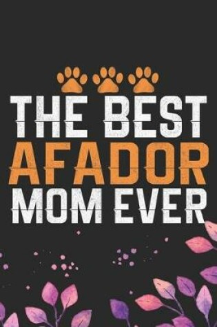 Cover of The Best Afador Mom Ever