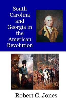 Book cover for South Carolina and Georgia in the American Revolution