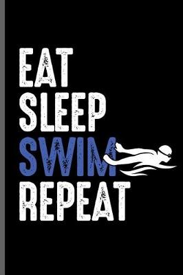 Book cover for Eat Sleep Swim Repeat