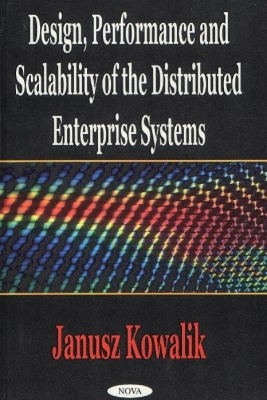 Book cover for Design, Performance & Scalability of the Distributed Enterprise Systems