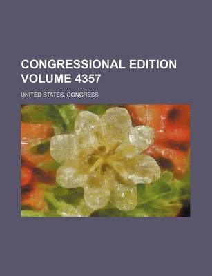 Book cover for Congressional Edition Volume 4357