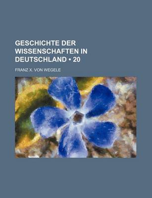 Book cover for Geschichte Der Wissenschaften in Deutschland (20)