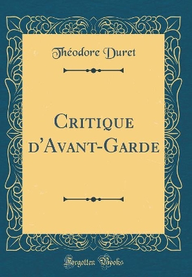 Book cover for Critique d'Avant-Garde (Classic Reprint)