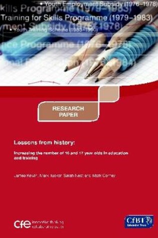 Cover of Lessons from History: Increasing the Number of 16 and 17 Year Olds in Education and Training