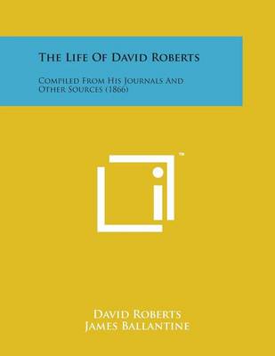 Book cover for The Life of David Roberts