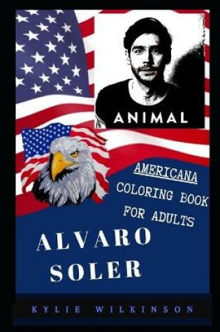 Cover of Alvaro Soler Americana Coloring Book for Adults