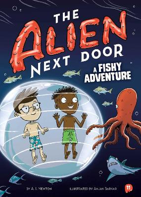 Cover of The Alien Next Door 11: A Fishy Adventure