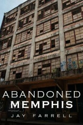 Cover of Abandoned Memphis