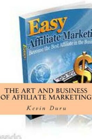 Cover of The Art and Business of Affiliate Marketing