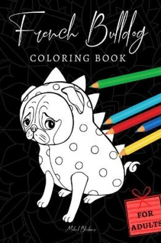 Cover of French Bulldog Coloring Books for Adults