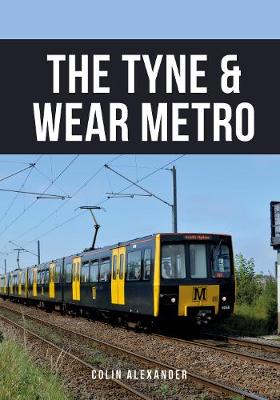 Book cover for The Tyne & Wear Metro