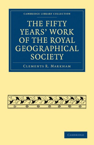 Cover of The Fifty Years' Work of the Royal Geographical Society