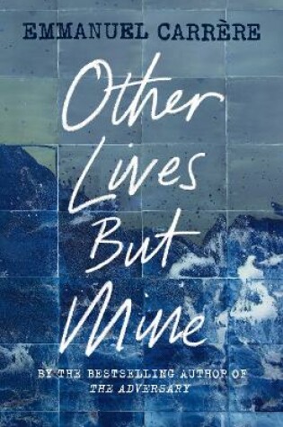 Cover of Other Lives But Mine