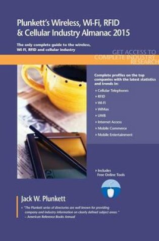 Cover of Plunkett's Wireless, Wi-Fi, RFID & Cellular Industry Almanac 2015