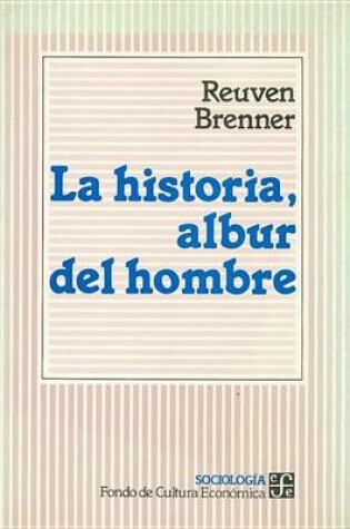 Cover of La Historia, Albur del Hombre